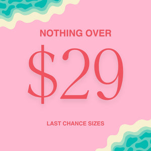 Nothing Over $29